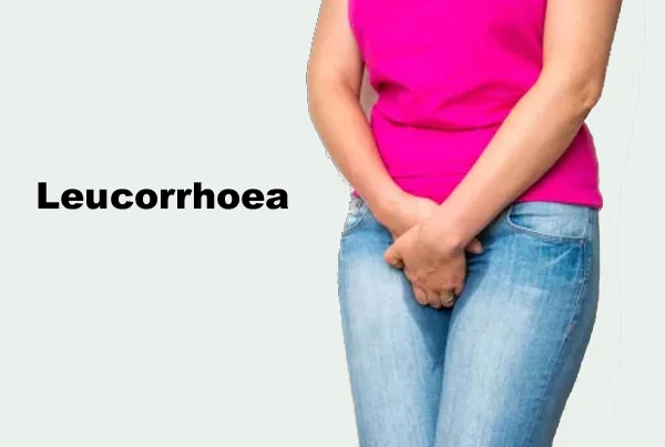 Abnormal Vaginal Discharge or Leucorrhoea